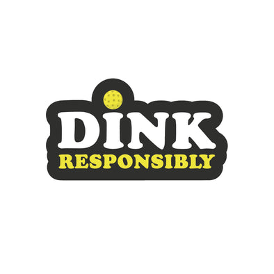 Dink Responsibly-Black